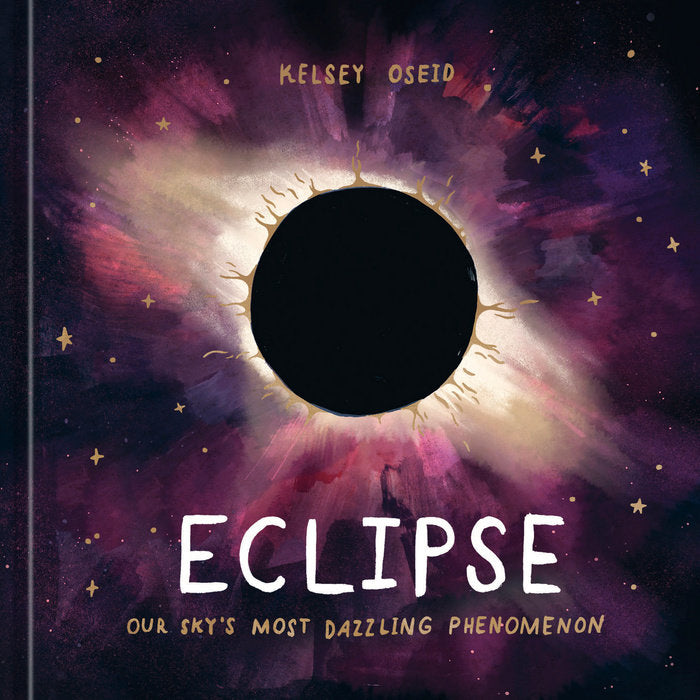 Eclipse: Our Sky's Most Dazzling Phenomenon (signed copy)